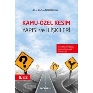 Kamu–Özel Kesim Yapısı ve İlişkileri