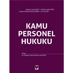 Kamu Personel Hukuku - Selman Sacit BozAbidin Kadir İnceGizem Elif BüyükyıldırımEnis Acar