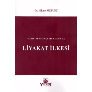 Kamu Personel Hukukunda LİYAKAT İLKESİ