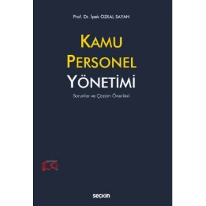Kamu Personel Yönetimi Sorunlar ve Çözüm Önerileri