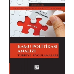 Kamu Politikası Analizi - Dr. Cenay Babaoğlu, Dr. Elvettin Akman