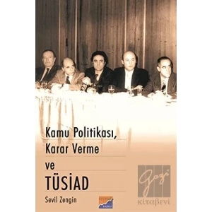 Kamu Politikası, Karar Verme ve Tüsiad