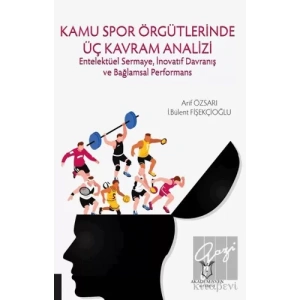 Kamu Spor Örgütlerinde Üç Kavram Analizi