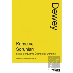 Kamu ve Sorunları: Siyasi Sorgulama Üzerine Bir Deneme