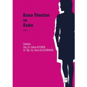 Kamu Yönetimi ve Kadın Cilt II