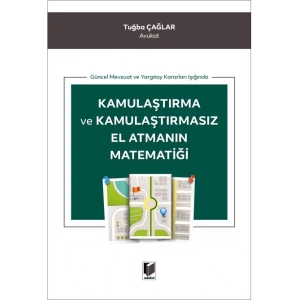 Kamulaştırma ve Kamulaştırmasız El Atmanın Matematiği