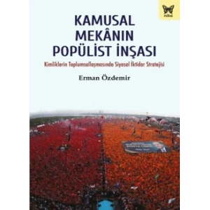 Kamusal Mekanın Popülist İnşası