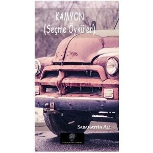 Kamyon - Seçme Öyküler
