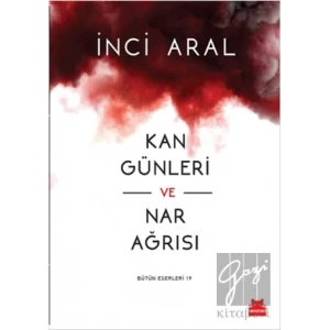 Kan Günleri ve Nar Ağrısı