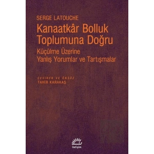 Kanaatkar Bolluk Toplumuna Doğru