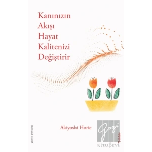 Kanınızın Akışı Hayat Kalitenizi Değiştirir