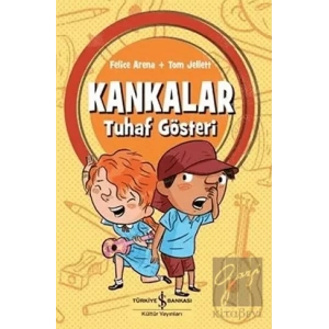 Kankalar - Tuhaf Gösteri