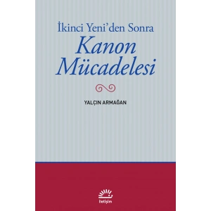 Kanon Mücadelesi : İkinci Yeniden Sonra