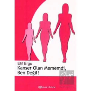 Kanser Olan Mememdi, Ben Değil!