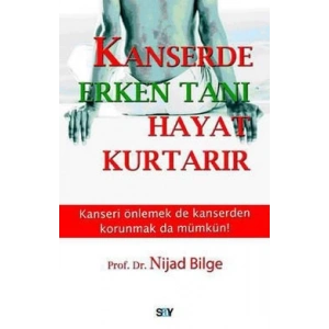 Kanserde Erken Tanı Hayat Kurtarır