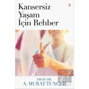 Kansersiz Yaşam İçin Rehber