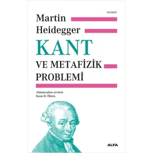 Kant ve Metafizik Problemi (Ciltli)
