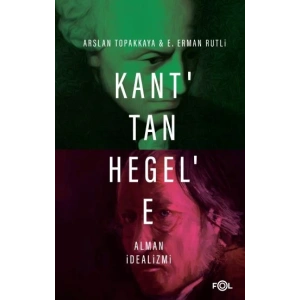 Kant’tan Hegel’e Alman İdealizmi