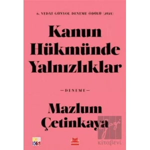 Kanun Hükmünde Yalnızlıklar