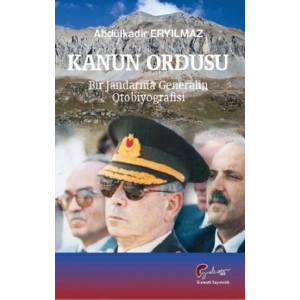 Kanun Ordusu, Bir Jandarma Generalin Otobiyografisi