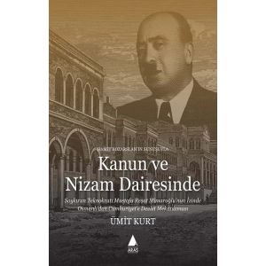 Kanun ve Nizam Dairesinde