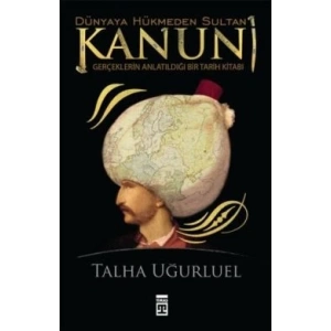 Kanuni Dünyaya Hükmeden Sultan