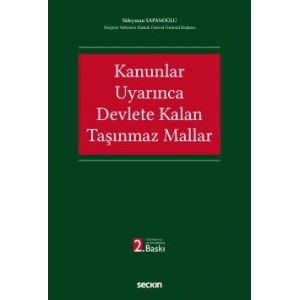 Kanunlar Uyarınca Devlete Kalan Taşınmaz Mallar