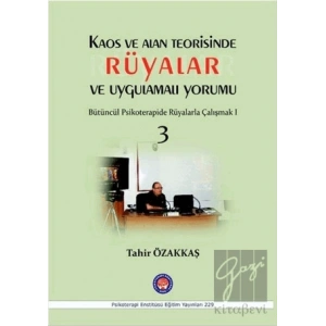 Kaos ve Alan Teorisinde Rüyalar ve Uygulamalı Yorumu 3