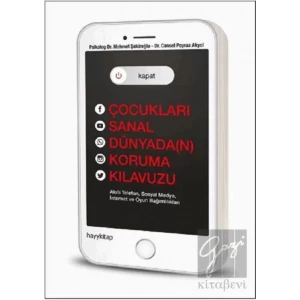 Kapat! Çocukları Sanal Dünyada(n) Koruma Kılavuzu