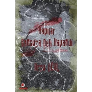 Kapılar Sonsuza Dek Kapandı