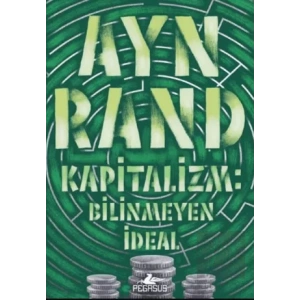 Kapitalizm: Bilinmeyen İdeal