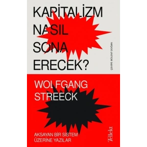 Kapitalizm Nasıl Sona Erecek ?