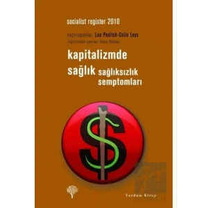 Kapitalizmde Sağlık Sağlıksızlık Semptomları