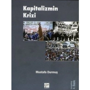 Kapitalizmin Krizi - Mustafa Durmuş