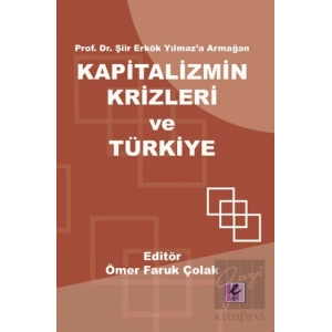 Kapitalizmin Krizleri ve Türkiye