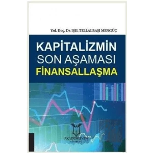Kapitalizmin Son Aşaması Finansallaşma