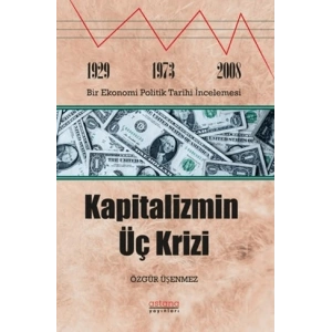 Kapitalizmin Üç Krizi