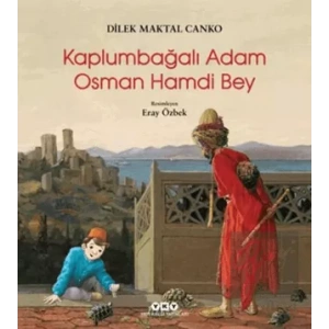 Kaplumbağalı Adam Osman Hamdi Bey