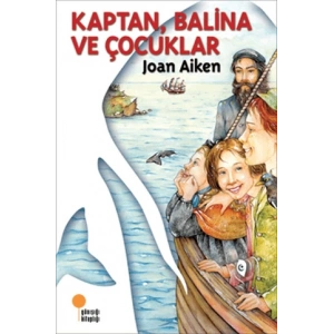 KAPTAN BALİNA VE ÇOCUKLAR