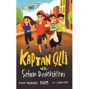 Kaptan Çilli ve Şehrin Dedektifleri
