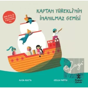 Kaptan Yüreklinin İnanılmaz Gemisi