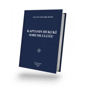 Kaptanın Hukuki Sorumluluğu - Cafer Sadık Akyol