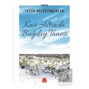 Kar Altında Buğday Tanesi