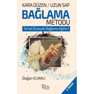 Kara Düzen Bağlama Metodu / Uzun Sap (Temel Düzeyde Bağlama Eğitimi)