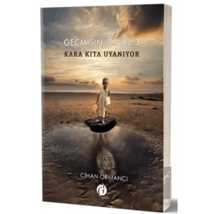 Kara Kıta Uyanıyor - Geçmişin İzinde 3