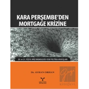 Kara Perşembeden Mortgage Krizine