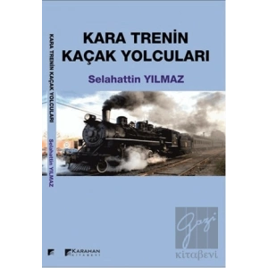 Kara Trenin Kaçak Yolcuları