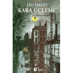 Kara Üçleme: Hayat Berbat, Güneş Bize Haram, Ecel Terleri