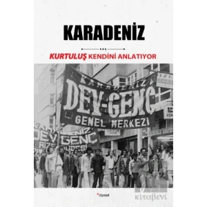 Kurtuluş Kendini Anlatıyor 7: Karadeniz
