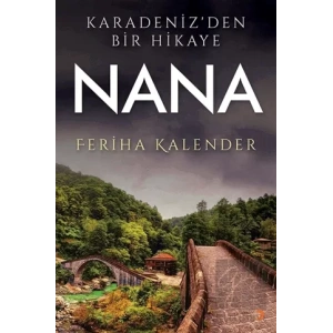 Karadeniz’den Bir Hikaye Nana
